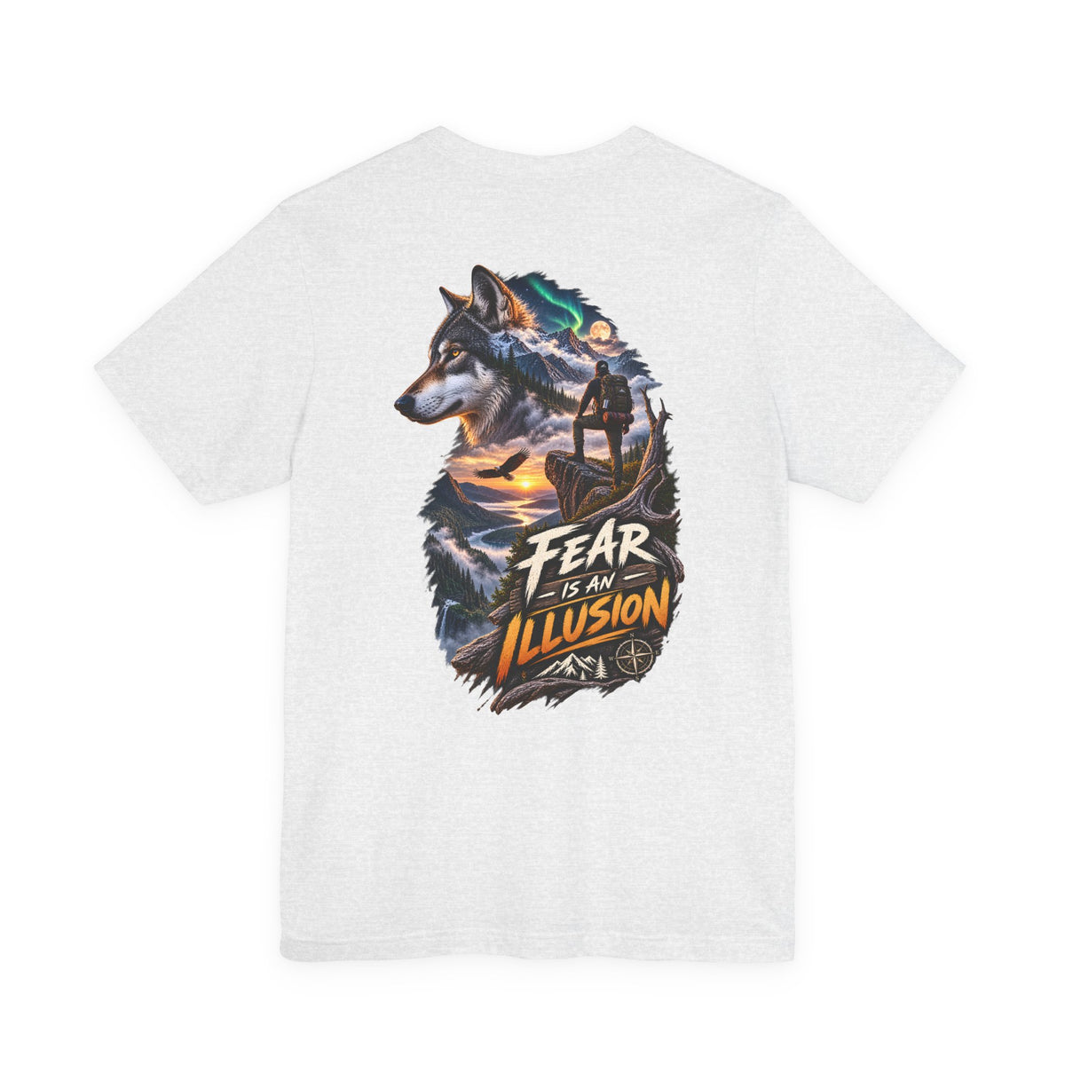 Fear Is an Illusion Wolf T-Shirt — Motivational Nature Graphic Tee