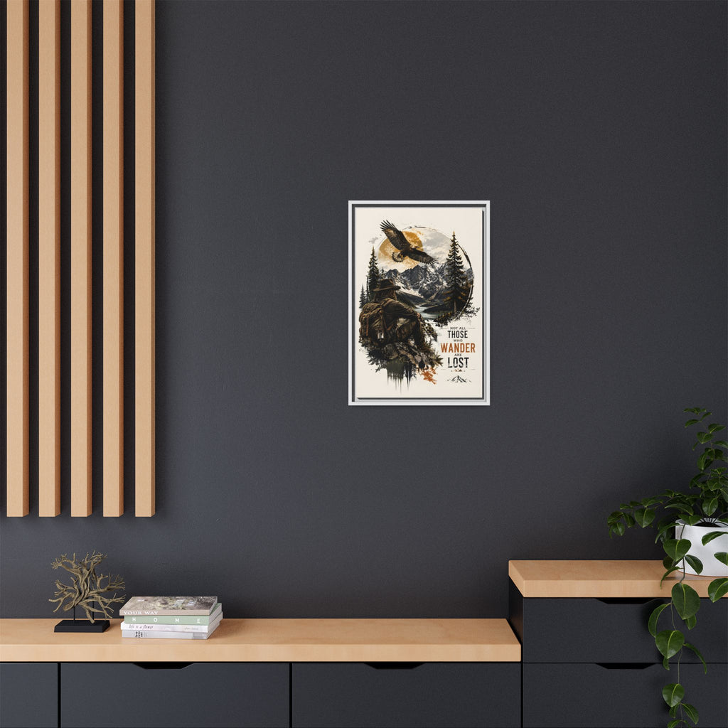 Wanderer Hiking Framed Canvas — "Not All Those Who Wander Are Lost" Wall Art