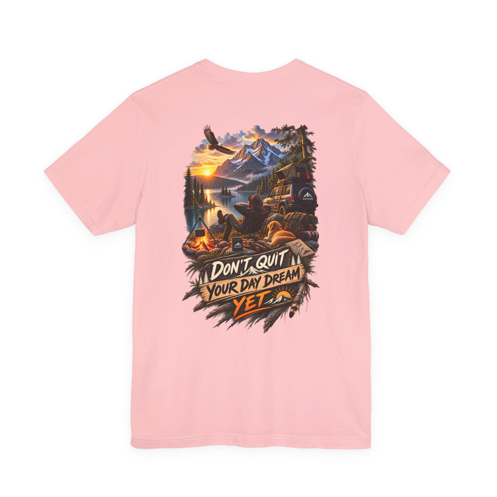T-shirt « Don't Quit Your Day Dream Yet » — T-shirt graphique sur le thème de l'aventure en camping