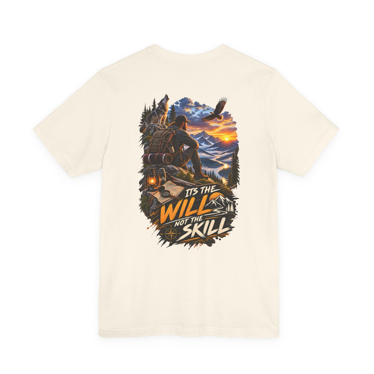 T-Shirt — "It’s the Will Not the Skill" Outdoorsman Graphic Tee
