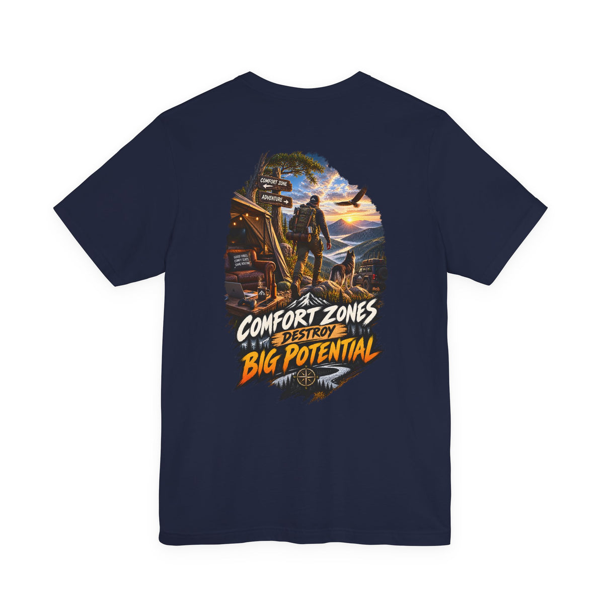 Motivational Graphic Tee — "Comfort Zones Destroy Big Potential" Back Print